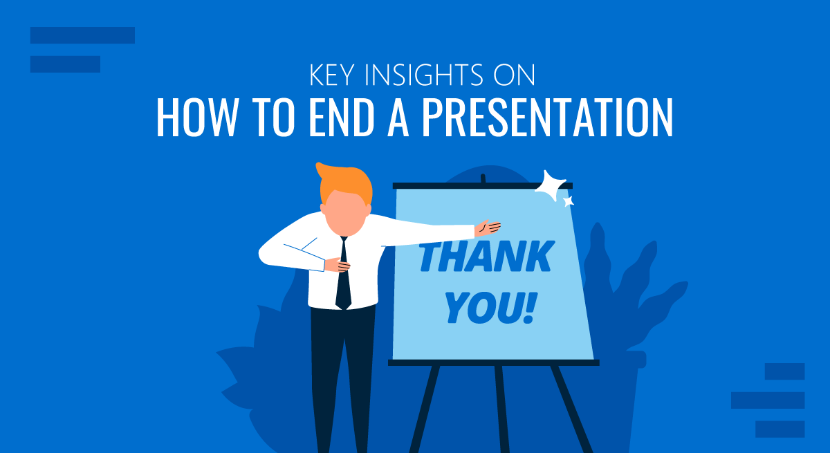 Which of the Following Is the Best Way to End a Slideshow Presentation?