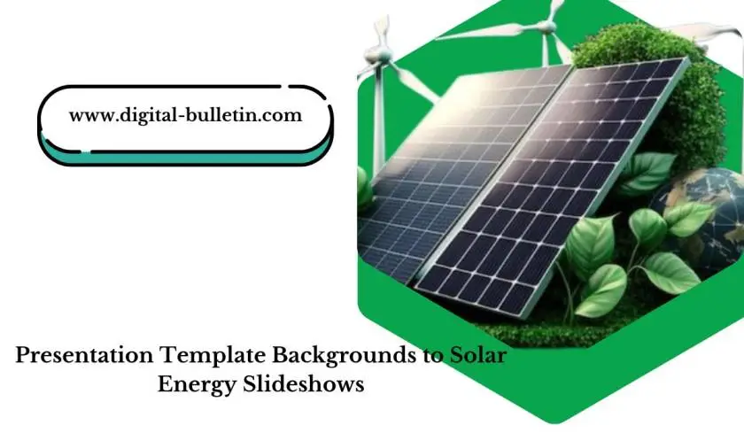 Top 10 Presentation Template Backgrounds to Solar Energy Slideshows